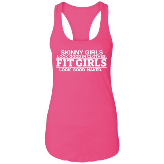 Skinny Girls | Fit Girls Ladies Racerback Tank