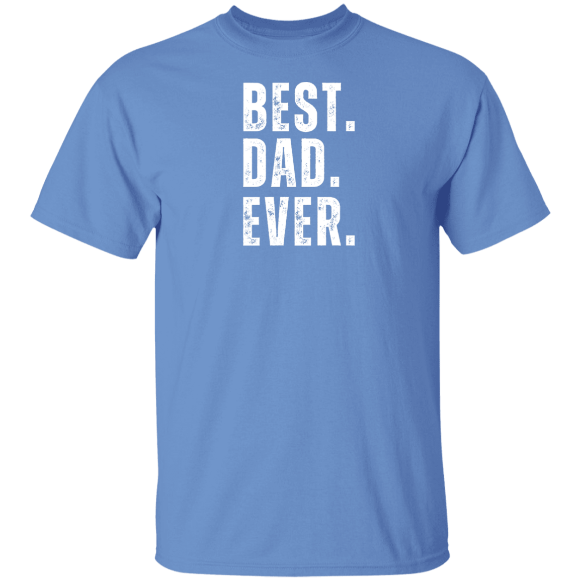 Best Dad Ever T-Shirt