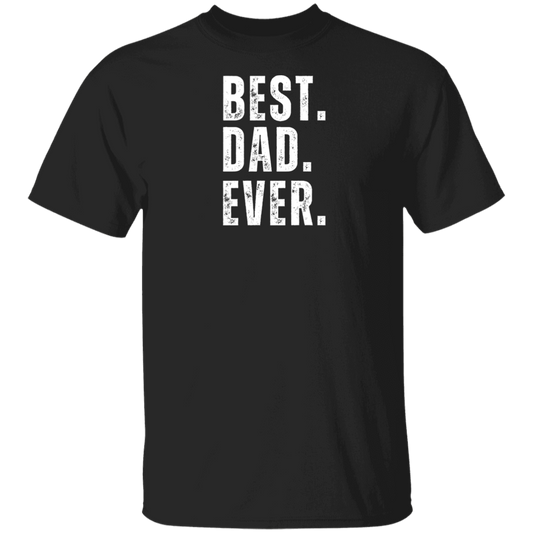 Best Dad Ever T-Shirt