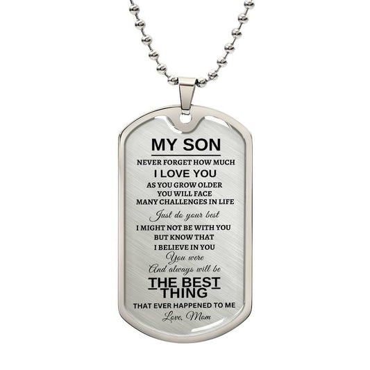 Just Do Your Best | Love You Son | From Mom | Dog Tag