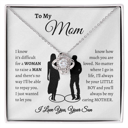 To My Mom | Love Knot Necklace | Raise A Man | You Are Loved