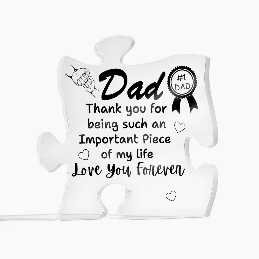 #1 Dad | Important Piece of my Life Acrylic Plaque