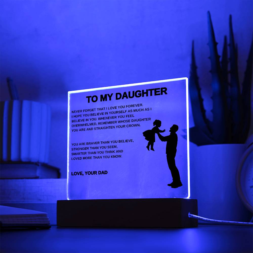 To My Daughter  | Love You Dad | Forever Acrylic Plaque